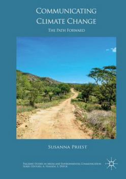 Hardcover Communicating Climate Change: The Path Forward Book