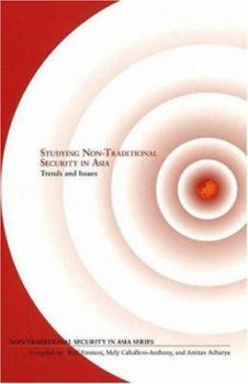 Paperback Studying Non-Traditional Security in Asia: Trends and Issues Book