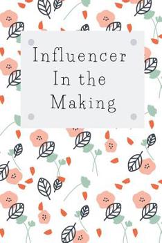 Paperback Influencer in the making Book