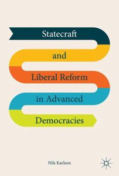 Hardcover Statecraft and Liberal Reform in Advanced Democracies Book
