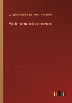 Paperback Mission actuelle des souverains [French] Book