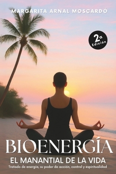 Paperback Bioenergia: El manantial de la vida [Spanish] Book
