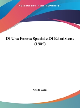 Hardcover Di Una Forma Speciale Di Esimizione (1905) [Italian] Book