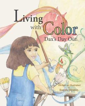 Paperback Living with Color: Dax's Day Out Book