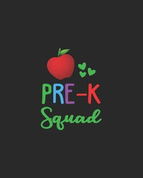 Pre-k Squad: Teacher Appreciation Notebook Or Journal