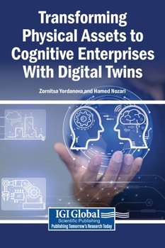 Hardcover Transforming Physical Assets to Cognitive Enterprises with Digital Twins Book