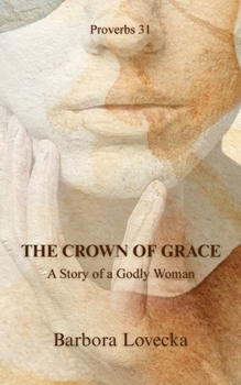 Paperback The Crown of Grace Book
