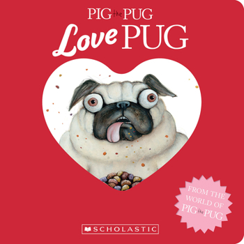 Board book Pig the Pug: Love Pug Book