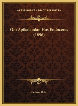 Hardcover Om Apikalandan Hos Endoceras (1896) [Swedish] Book