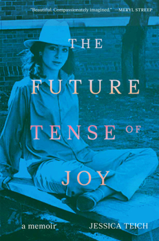Paperback The Future Tense of Joy: A Memoir Book