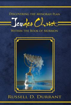 Hardcover JewdeoChrist -- Discovering The Menorah Plan within The Book of Mormon Book