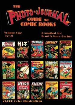 Hardcover Photo-Journal Guide to Comics Volume 1 (A-J) Book