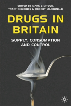 Hardcover Drugs in Britain: Supply, Consumption and Control Book