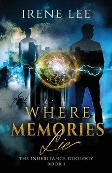 Where Memories Lie: An Urban Fantasy thriller