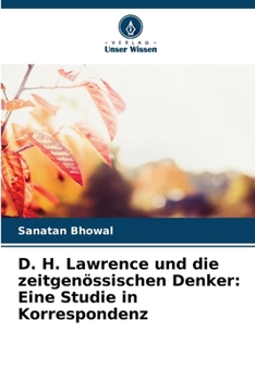 Paperback D. H. Lawrence und die zeitgenössischen Denker: Eine Studie in Korrespondenz [German] Book