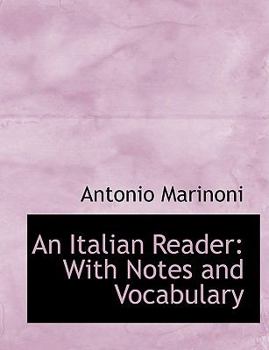 An Italian Reader: With Notes and Vocabulary