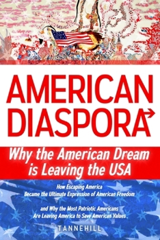 American Diaspora: Why the American Dream is Leaving the USA
