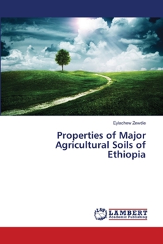 Paperback Properties of Major Agricultural Soils of Ethiopia Book