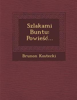 Paperback Szlakami Buntu: Powie ... [Polish] Book