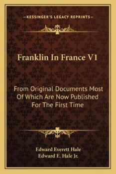 Paperback Franklin In France V1: From Original Documents Most Of Which Are Now Published For The First Time Book