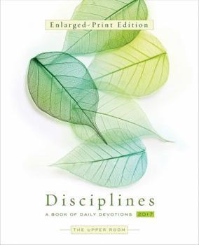 Paperback The Upper Room Disciplines 2017 [Large Print] Book