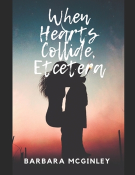 Paperback When Hearts Collide, Etcetera Book