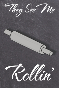 Paperback They see me Rollin': Lined notebook / Diary Cooking recipe journal Book