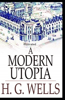 Paperback " A Modern Utopia Illustrated" Book