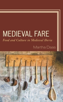 Paperback Medieval Fare: Food and Culture in Medieval Iberia Book