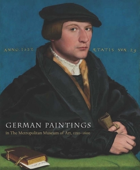 Hardcover German Paintings in the Metropolitan Museum of Art, 1350-1600 Book