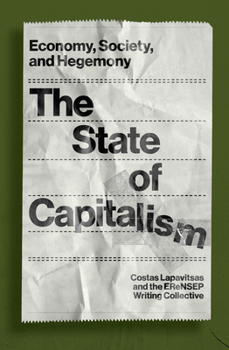 Paperback The State of Capitalism: Economy, Society, and Hegemony Book