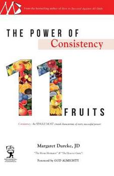 Paperback The Power of Consistency: 11 Fruits Book