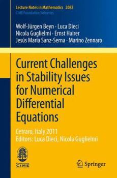 Paperback Current Challenges in Stability Issues for Numerical Differential Equations: Cetraro, Italy 2011, Editors: Luca Dieci, Nicola Guglielmi Book