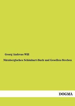 Paperback Nürnbergisches Schönbart-Buch und Gesellen-Stechen [German] Book