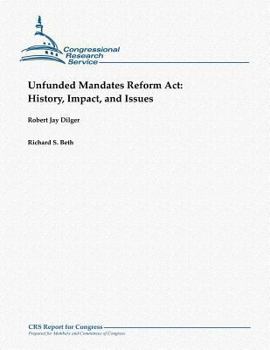 Paperback Unfunded Mandates Reform Act: History, Impact, and Issues Book