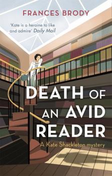 Death of an Avid Reader - Book #6 of the Kate Shackleton