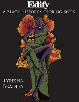 Paperback Edify: A Black History Coloring Book