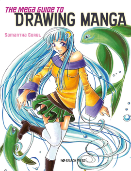 Paperback The Mega Guide to Drawing Manga Book
