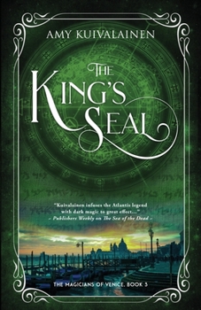 The King's Seal - Book #3 of the Magicians of Venice