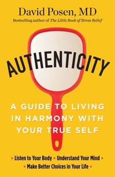 Paperback Authenticity: A Guide to Living in Harmony with Your True Self Book