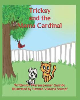 Paperback Tricksy and the Mama Cardinal Book