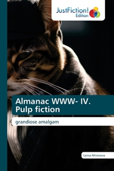 Paperback Almanac WWW- IV. Pulp fiction Book