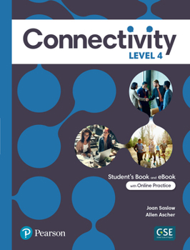 Paperback Connectivity Level 4 Student's Book & Interactive Student's eBook with Online Practice, Digital Resources and App Book