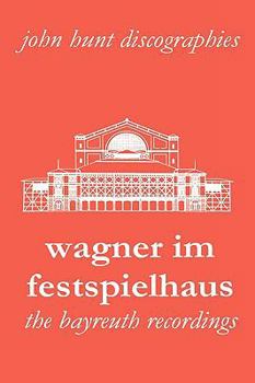 Paperback Wagner Im Festspielhaus. Discography of the Bayreuth Festival. [2006]. Book