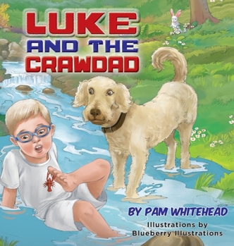 Hardcover Luke and the Crawdad Book