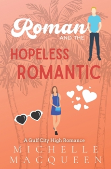 Paperback Roman and the Hopeless Romantic Book