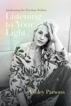 Paperback Listening to Your Light: Awakening the Wisdom Within Book