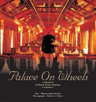 Hardcover Palace on Wheels: A Royal Train Journey Through Rajasthan Book