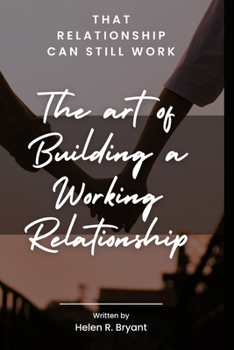 Paperback That Relationship can still work: The Art of Building a Working Relationship Book