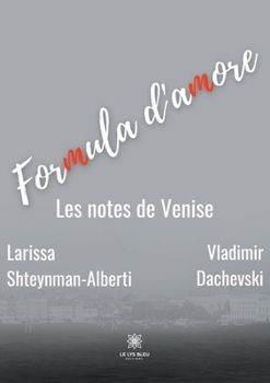 Paperback Formula d'amore: Les notes de Venise [French] Book